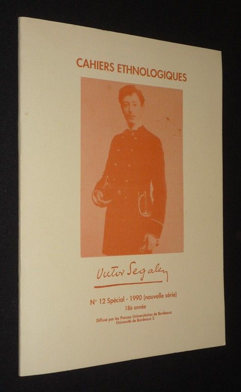 Cahiers ethnologiques (n°12 Spécial - 1990, nouvelle série, 18e année) : Victor Segalen