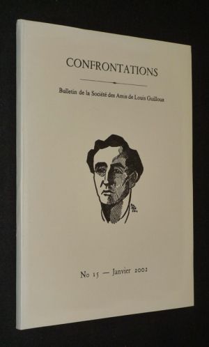 Confrontations. Bulletin de la Société des Amis de Louis Guilloux (n°15 - Janvier 2002)