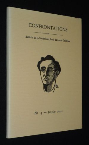Confrontations. Bulletin de la Société des Amis de Louis Guilloux (n°13 - Janvier 2001)
