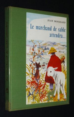 Le Marchand de Sable attendra
