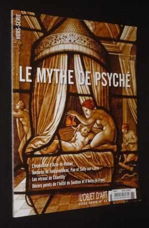 L'Estampille - L'Objet d'art (hors série n°43) : Le Mythe de Psyché