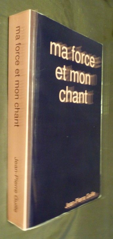 Ma force et mon chant