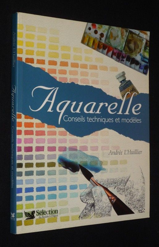 Aquarelle : Conseils techniques et modèles