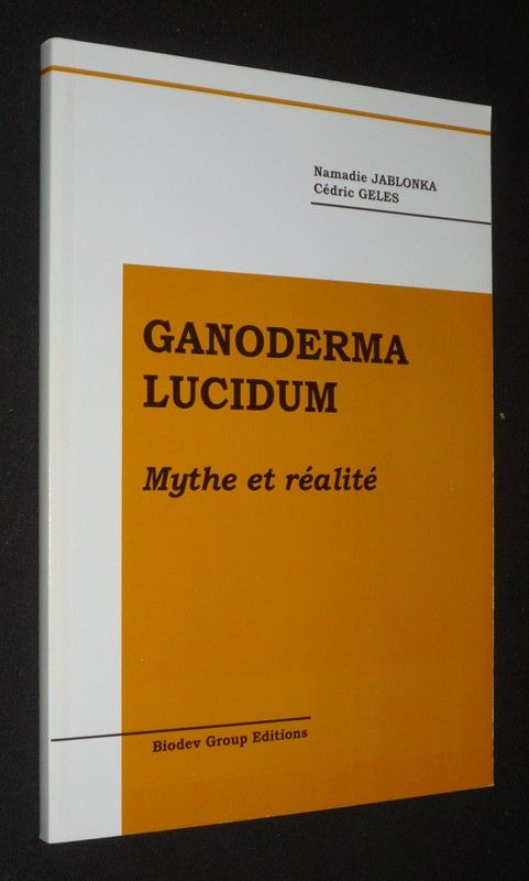 Ganoderma Lucidum : Mythe et réalité