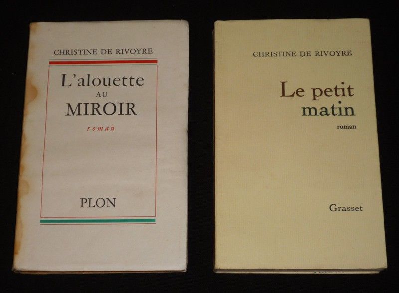 Lot de 2 romans de Christine de Rivoyre : L'Alouette au miroir - Le petit matin (2 volumes)