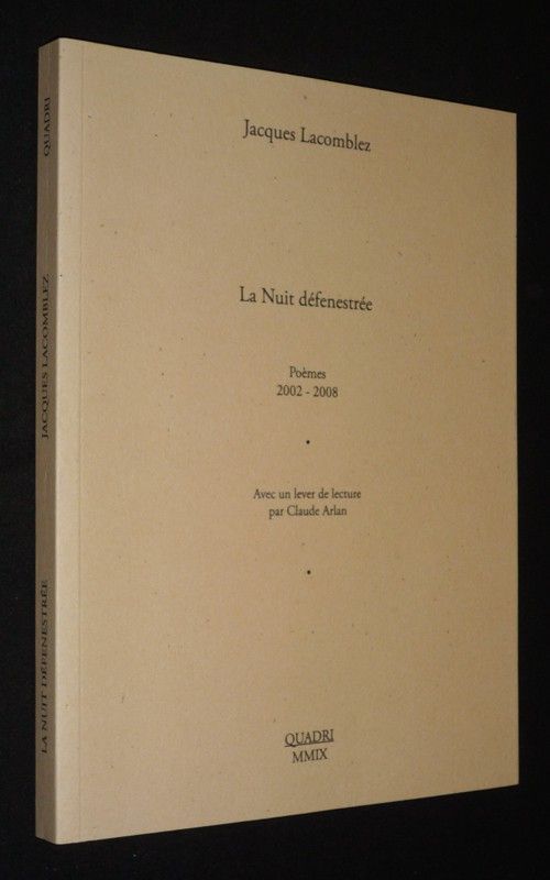 La Nuit défenestrée. Poèmes, 2002-2008