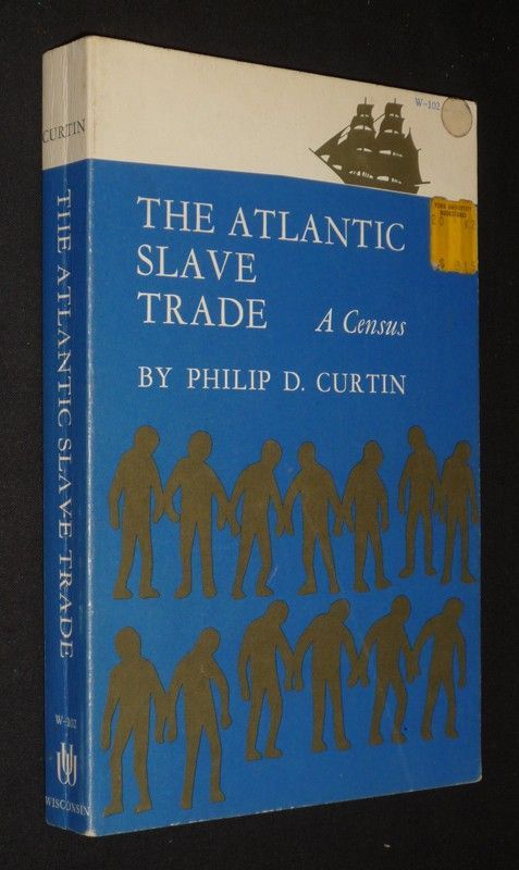 The Atlantic Slave Trade : A Census