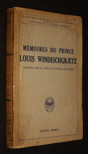 Mémoires du prince Louis Windischgraetz