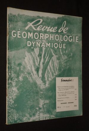 Revue de géomorphologie dynamique (5e année - n°6, novembre-décembre 1954)