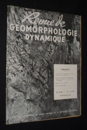 Revue de géomorphologie dynamique (XIIIe année - n°4-5-6, avril-mai-juin 1962)