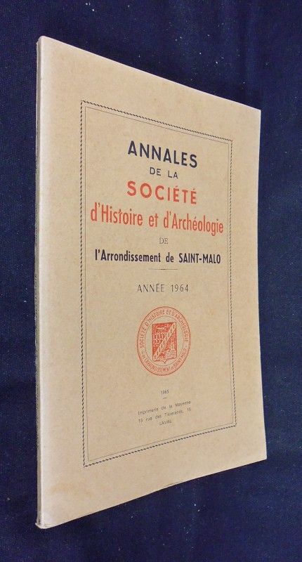Annales de la société d'histoire et d'archéologie de l'arrondissement de Saint Malo, année 1964