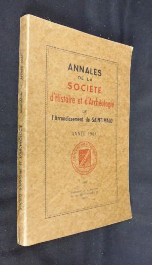 Annales de la société d'histoire et d'archéologie de l'arrondissement de Saint Malo, année 1967