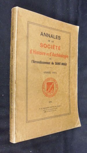 Annales de la société d'histoire et d'archéologie de l'arrondissement de Saint Malo, année 1973