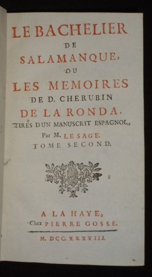 Le Bachelier de Salamanque, ou les mémoires de D. Cherubin de la Ronda, tirés d'un manuscrit espagnol par M. Le Sage (Tome 2)