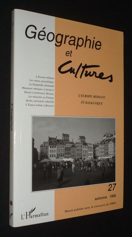 Géographie et cultures (n°27, automne 1997) : L'Europe médiane et balkanique