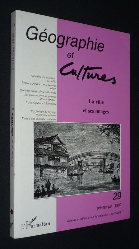 Géographie et cultures (n°29, printemps 1999) : La Ville et ses images