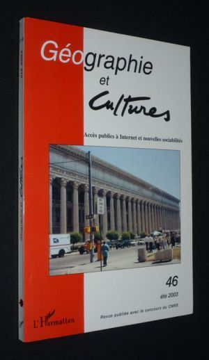 Géographie et cultures (n°46, été 2003) : Accès publics à Internet et nouvelles sociabilités