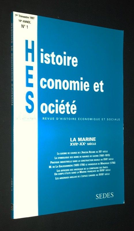 Histoire, économie et société (16e année, n°1, janvier-mars 1997) : La Marine, XVII-XXe