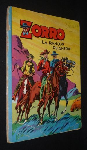Zorro : Par le feu et la soif - La rançon du shérif