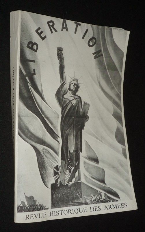 Revue historique des armées (3e année, 1974, n°3 spécial) : Trentième anniversaire de la Libération