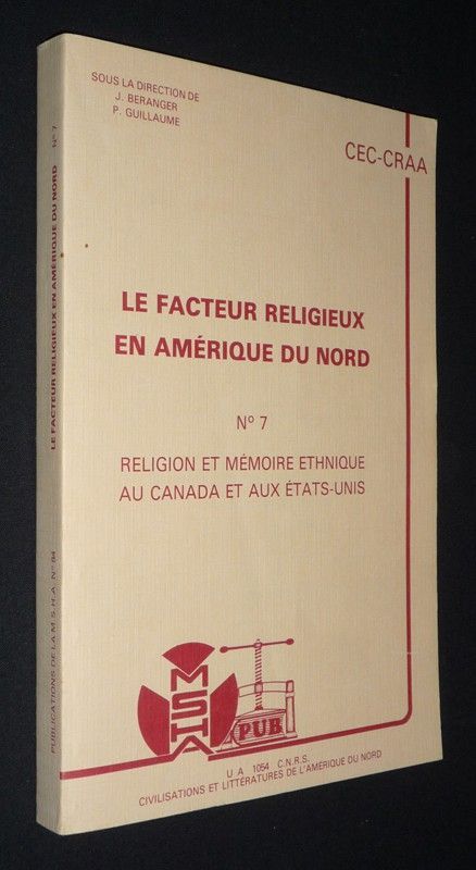 Le Facteur religieux en Amérique du Nord, n°7 : Religion et mémoire ethnique au Canada et aux Etats-Unis