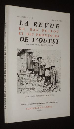 La Revue du Bas-Poitou et des provinces de l'Ouest (81e année - n°3, mai-juin 1970)