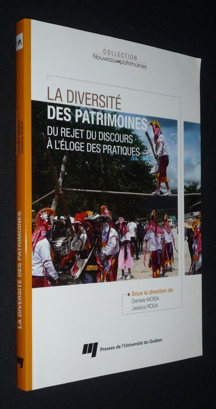 La Diversité des patrimoines : Du rejet du discours à l'éloge des pratiques