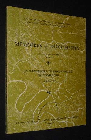 Les Phénomènes de discontinuité en géographie (Mémoires et documents - année 1967, nouvelle série, volume 7)
