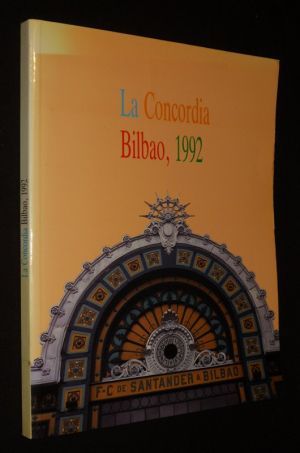 La Concordia, Bilbao 1992
