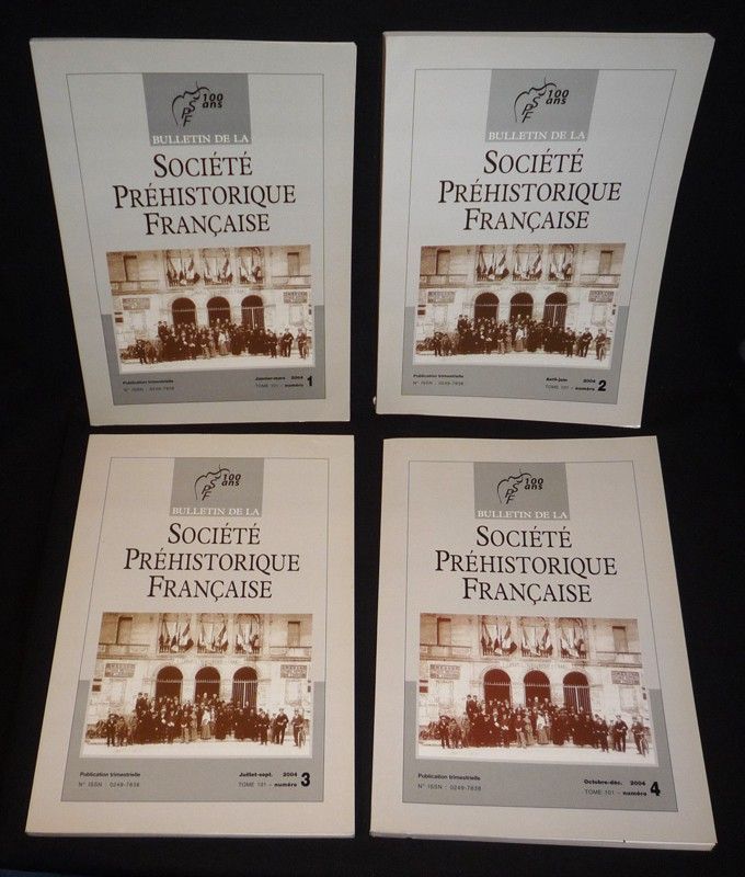 Bulletin de la Société Préhistorique Française - Tome 101, année 2004 complète (4 volumes)