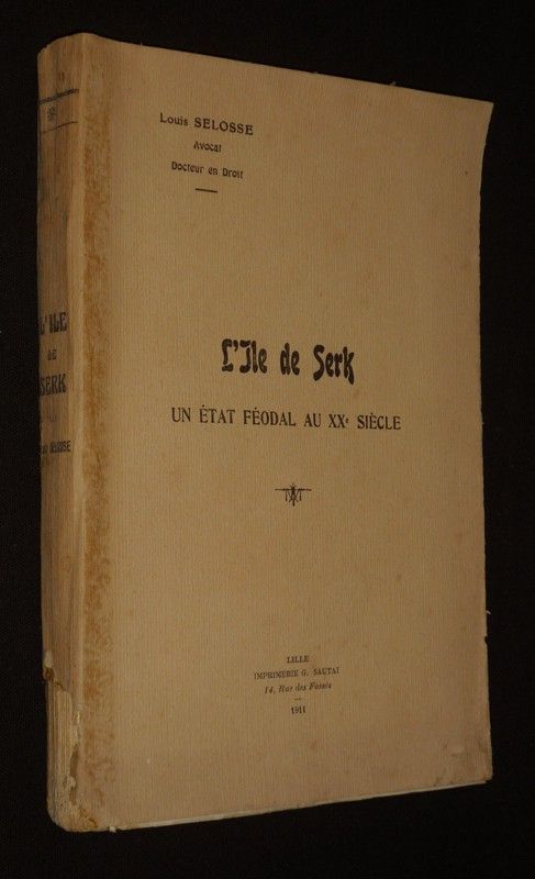 L'Ile de Serk, un état féodal au XXe siècle