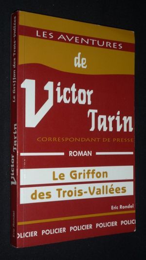 Le Griffon des Trois-Vallées (Une aventure de Victor Tarin)