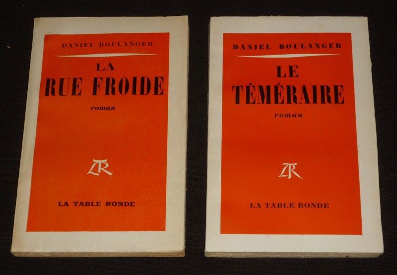 Lot de 2 romans de Daniel Boulanger : La Rue Froide - Le Téméraire (2 volumes)