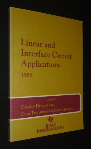 Linear and Interface Circuit Applications, Volume 2 : Display Drivers and Data 
