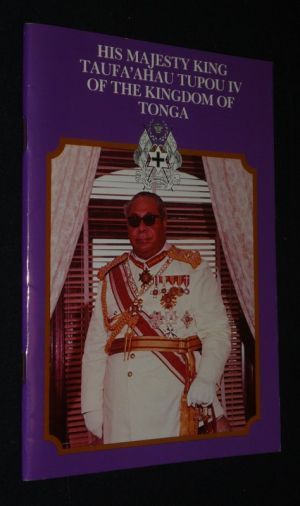His Majesty King Taufa'ahauTupou IV of the Kingdom of Tonga