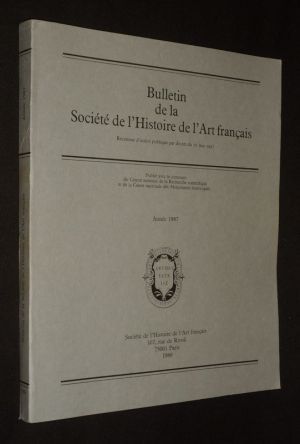 Bulletin de la Société de l'Histoire de l'Art français - Année 1987