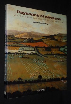 Paysages et paysans : Les campagnes européennes du Xe au XXe siècle