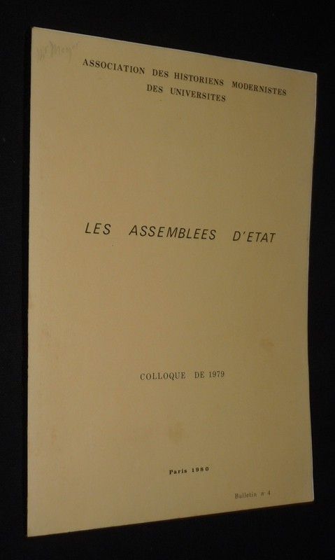 Association des historiens modernistes des universités, bulletin n°4 - Les Assemblées d'Etat (Colloque de 1979)