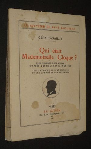 Qui était Mademoiselle Cloque ? (Les origines d'un roman d'après des documents inédits)