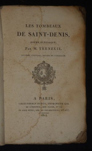 Les Tombeaux de Saint-Denis. Poëme élégiaque