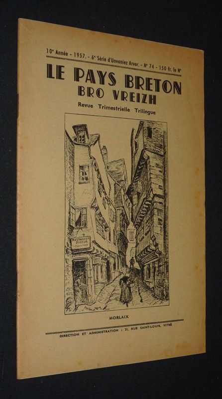 Le Pays breton - Bro Vreizh (10e année, 1957 - 6e série d'Unvaniez Arvor - n°74)