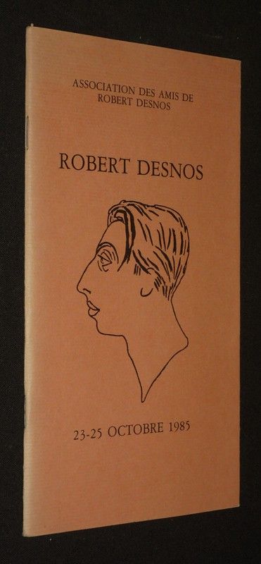 Robert Desnos, 23-25 octobre 1985