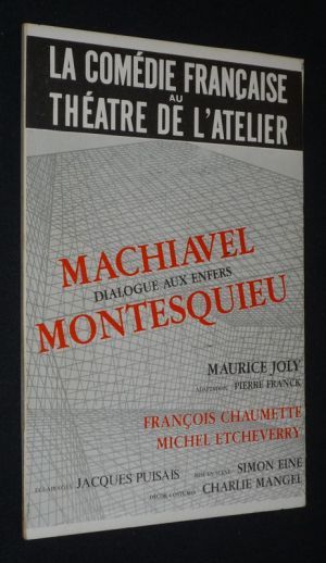La Comédie Française au Théâtre de l'Atelier : Dialogue aux enfers entre Machiavel et Montesquieu