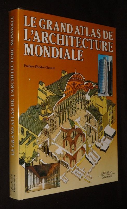 Le Grand Atlas de l'architecture mondiale