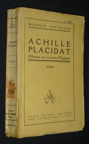 Achille Placidat, l'homme aux lunettes magiques