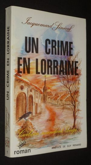 Un crime en Lorraine, ou Corbeau, ascendant Vierge