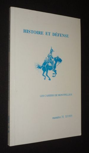 Histoire et défense (Les Cahiers de Montpellier, n°1, I/1995)