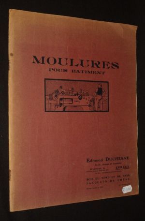 Moulures pour bâtiment - Catalogue Edmond Duchesne, Evreux, 1926