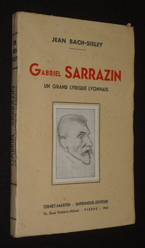 Gabriel Sarrazin, un grand lyrique lyonnais