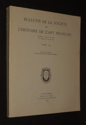 Bulletin de la Société de l'Histoire de l'Art français - Année 1972